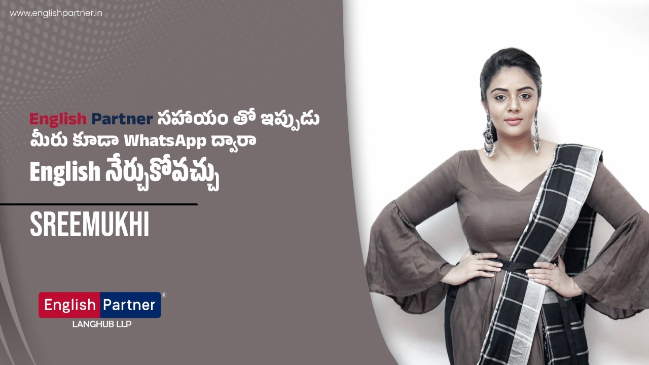 Sreemukhi about English Partner Telugu | ☎️+91 86106 38114 | Learn English Through Telugu