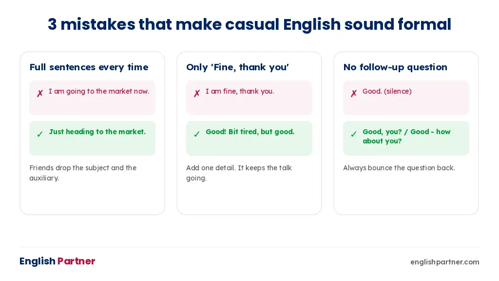 Three mistakes that make casual English conversation sound too formal