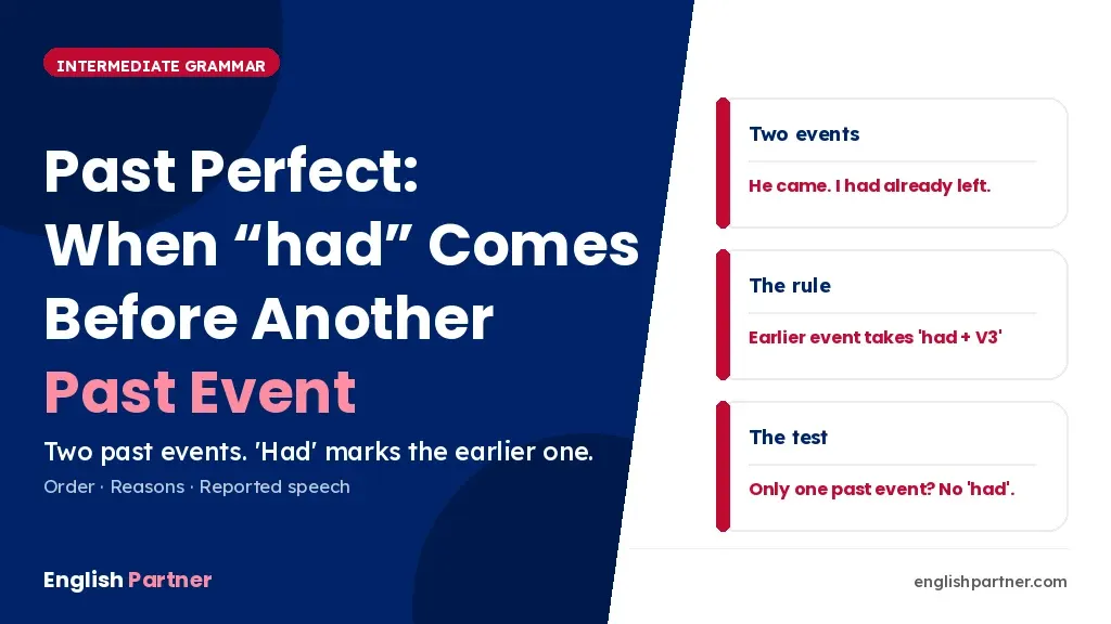 Past perfect tense examples – when had comes before another past event