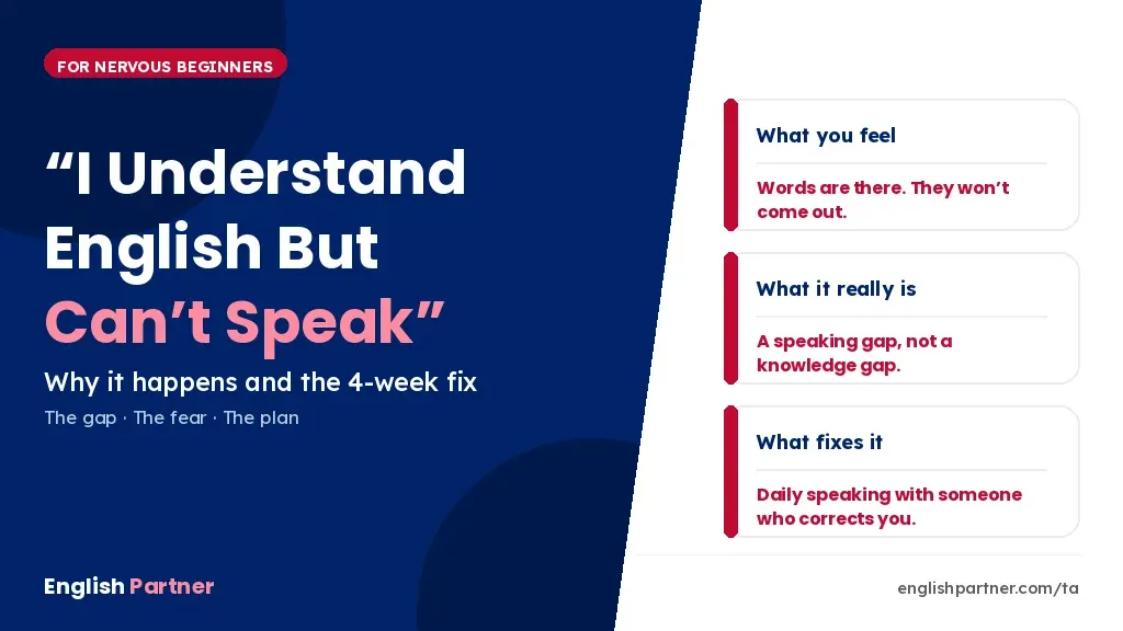 I understand English but can't speak – why it happens and the 4-week fix