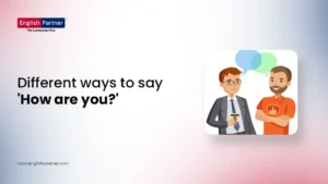 Blog Images 19 Different ways to say 'How are you?'