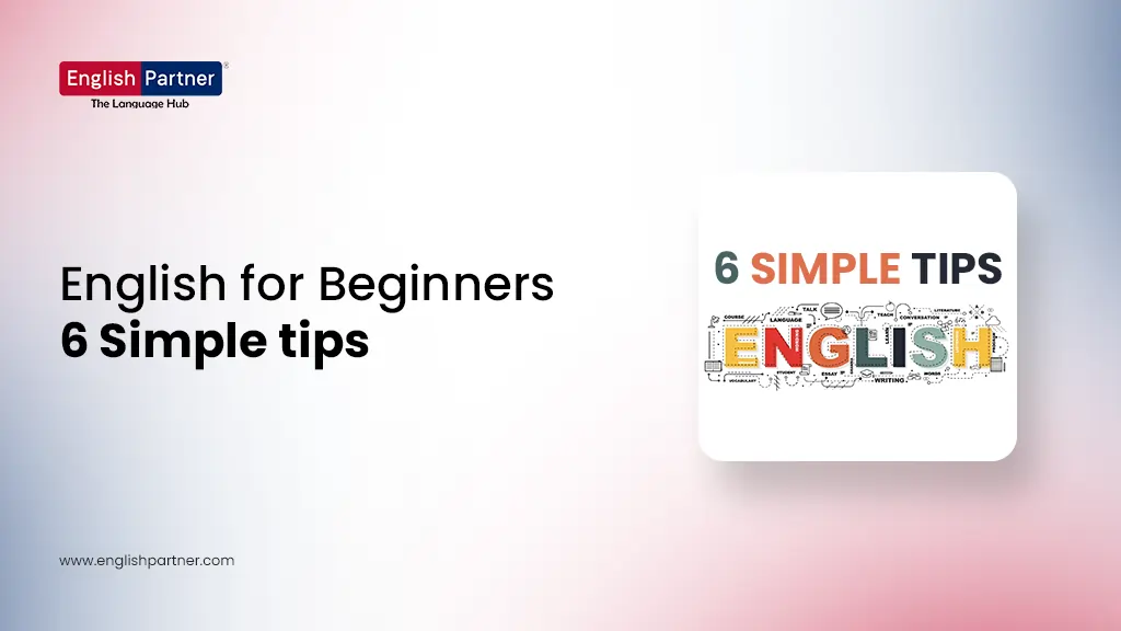Blog Images 27 English for Beginners – 6 Simple tips