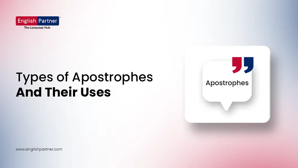 Blog Images 13 2 1 Types of Apostrophes and Their Uses