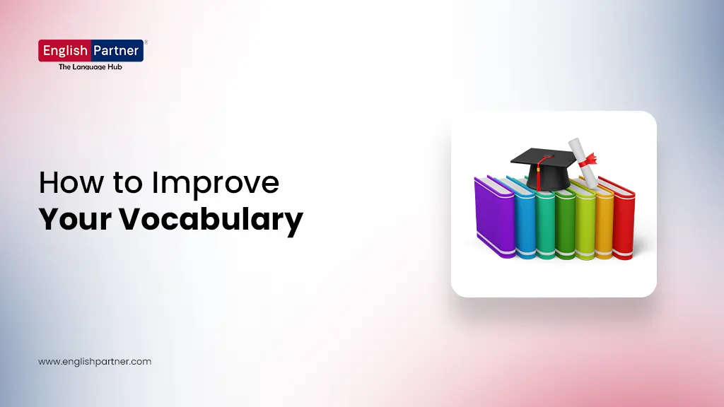 Blog Images 2 6 How to Improve Your Vocabulary: Simple Steps for Better English