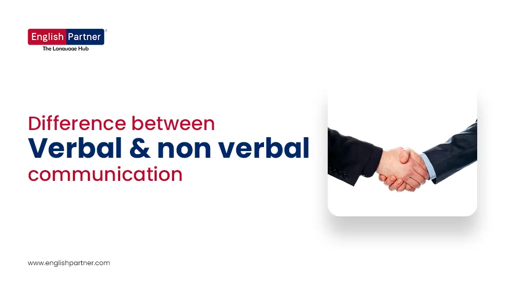 Blog Images 3 1  Difference Between Verbal and Non-Verbal Communication