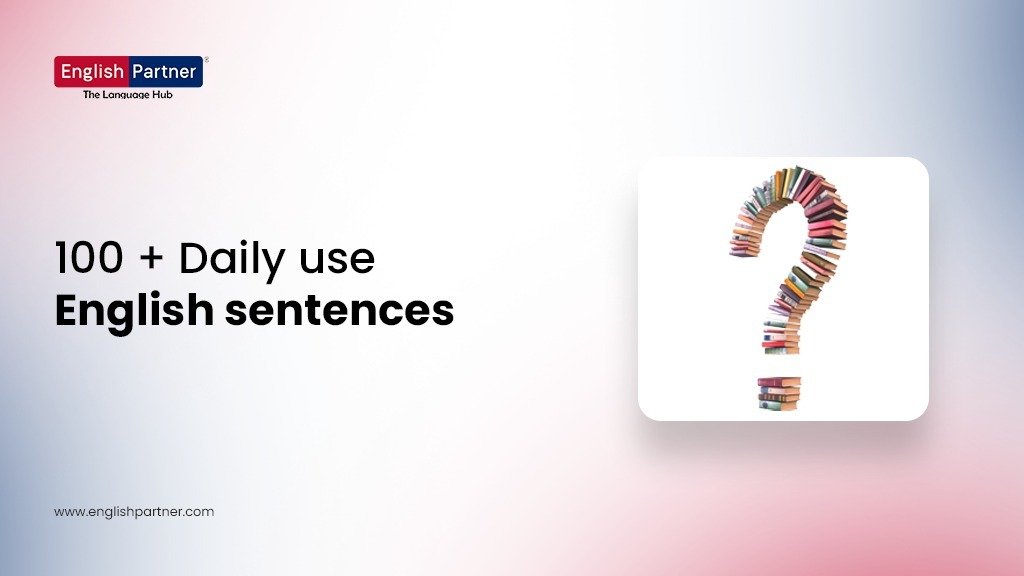 100 daily use english sententces