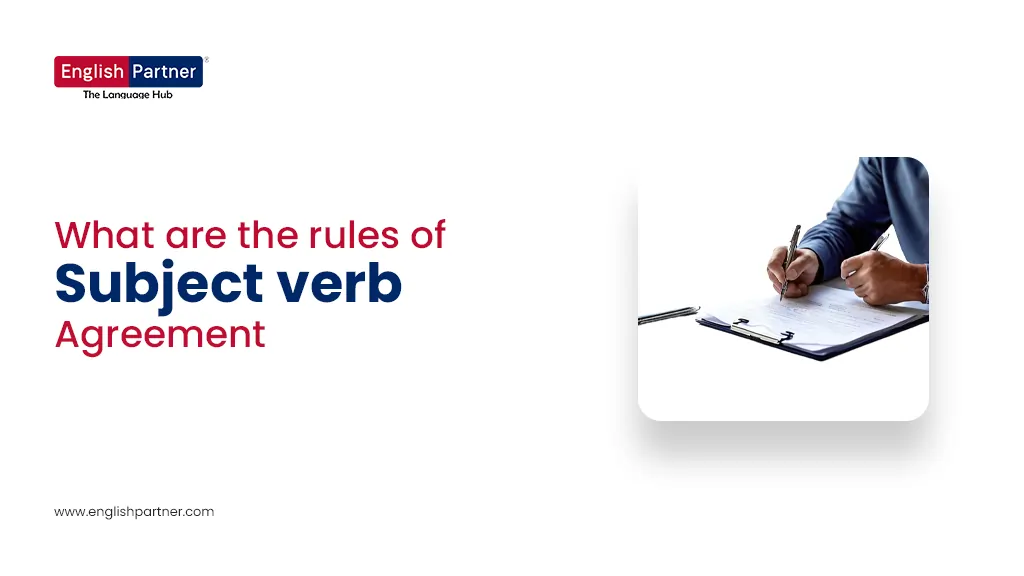 Blog Images 3 2 What Are the Rules of Subject-Verb Agreement? (Beginner’s Guide)