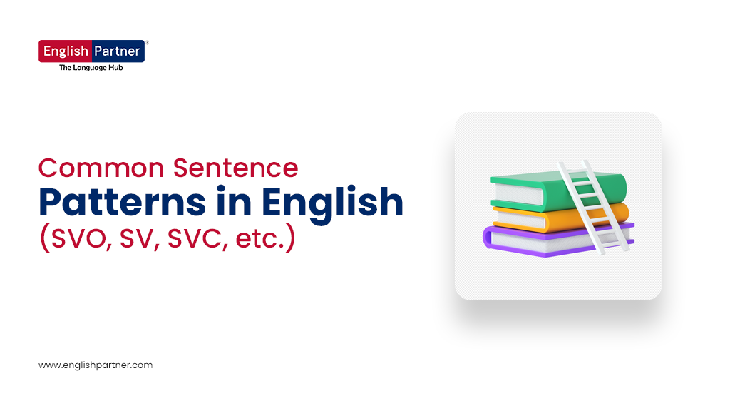 Blog Images 3 16 1 Common Sentence Patterns in English (SVO, SV, SVC, etc.)