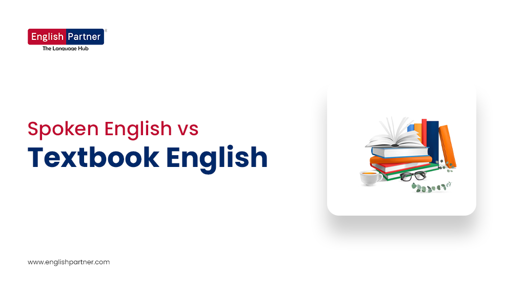 Spoken English vs. Textbook English