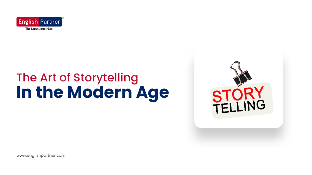 The Art of Storytelling in the Modern Age